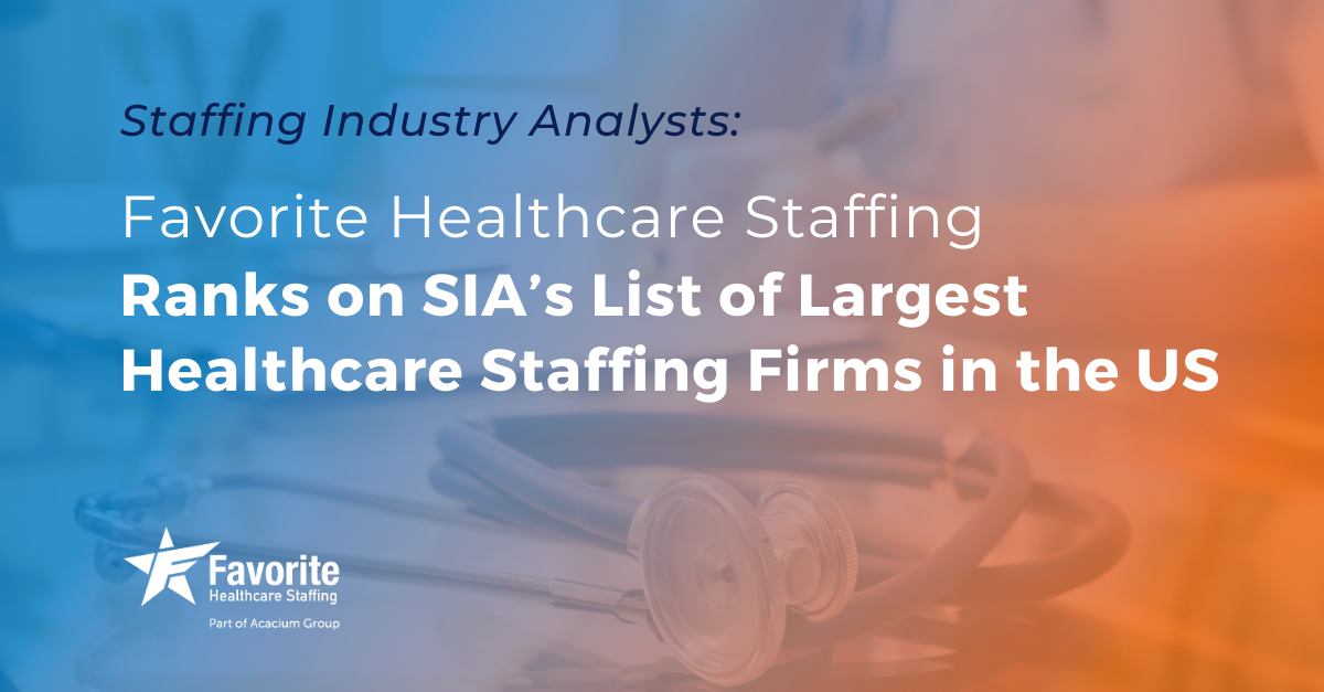 Favorite Ranks on SIA’s List of Largest Healthcare Staffing Firms in the US