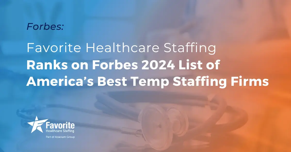 Favorite Healthcare Staffing Ranks on Forbes List of America’s Best Temp Staffing Firms