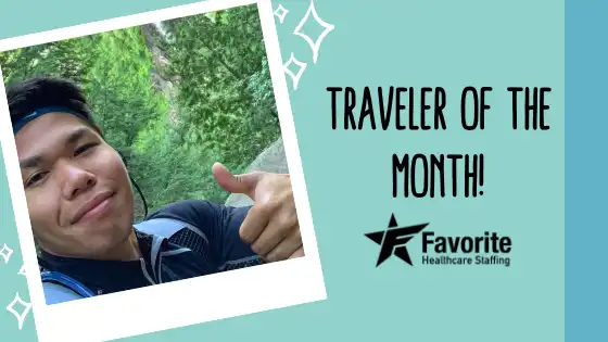 Favorite Healthcare Staffing traveler of the month